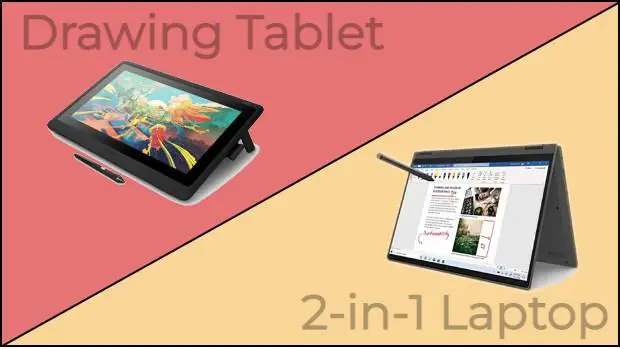 illustration showing comparison between a drawing tablet and a 2 in 1 laptop