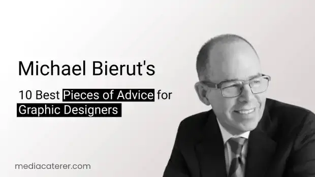 Best michael bierut advice for graphic designers