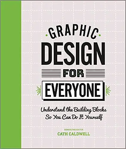 Graphic design for everyone book by Cath Caldwell