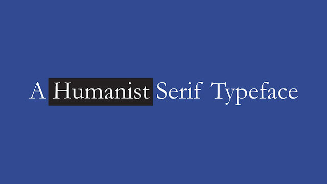 Humanist serif typeface