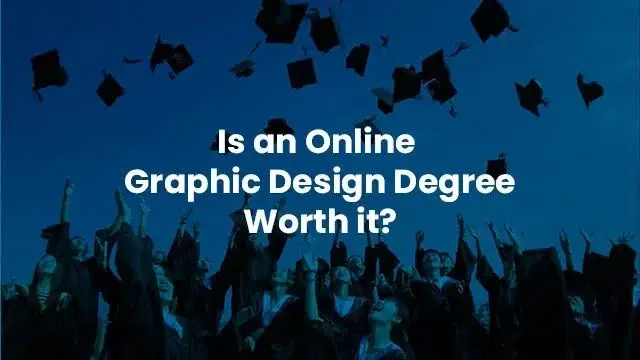 gradutaion ceremony with overlay text "Is an online graphic design degree worth it?"